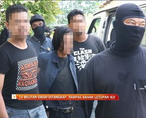 14 militan DAISH ditangkap, rampas bahan letupan IED