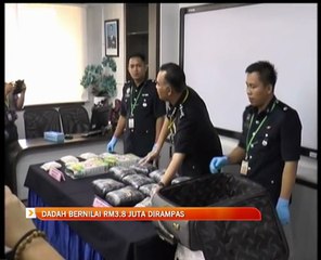 Dadah bernilai RM3.8 juta dirampas