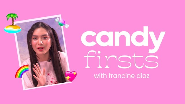 Francine Diaz Shares Her First Shopping Splurge, First Celebrity Crush, and First Award | CANDY FIRSTS