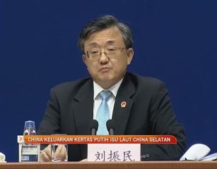 China keluarkan kertas putih isu Laut China Selatan