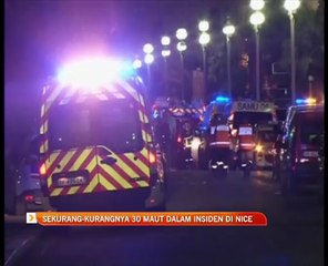 Sekurang-kurangnya 30 maut dalam insiden di Nice