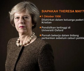 Theresa May bukan asing dalam politik Britain