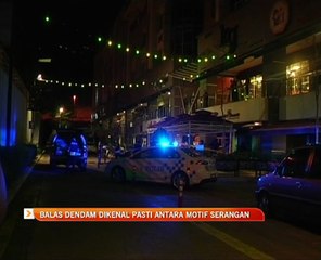 Balas dendam dikenal pasti antara motif serangan