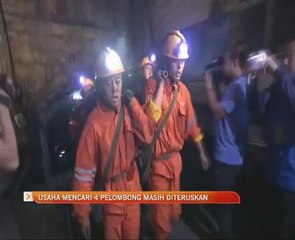 Usaha mencari 4 pelombong masih diteruskan