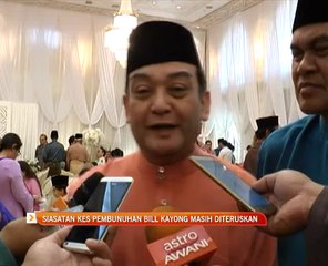 Siasatan kes pembunuhan Bill Kayong masih diteruskan