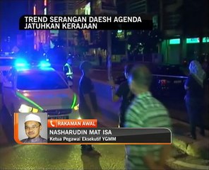 Trend serangan DAISH agenda jatuhkan kerajaan