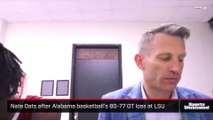 Nate Oats after Alabama basketball's 80-77 OT loss at LSU