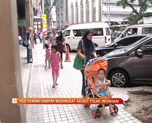 Kes demam campak meningkat akibat tolak imunisasi