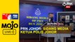 PRN Johor: Sidang media Ketua Polis Johor