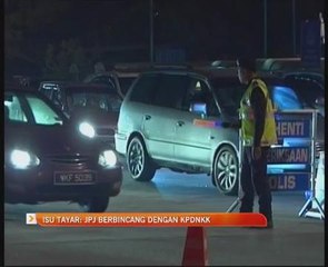 Isu tayar: JPJ berbincang dengan KPDNKK
