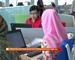 Perintah gaji minimum 2016 berkuatkuasa hari ini