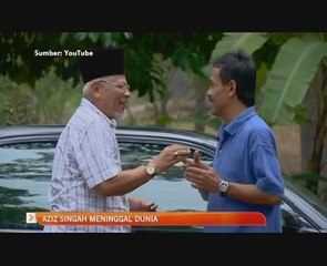 Aziz Singah meninggal dunia