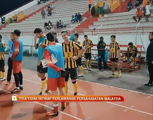 FIFA tidak iktiraf perlawanan persahabatan Malaysia
