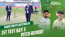 Pakistan vs Australia 1st Test Day 3 Pitch Report | PCB | MM2T