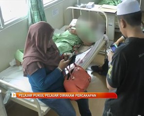Pelajar pukul pelajar dirakam percakapan