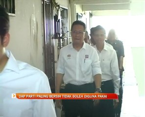 DAP parti paling bersih tidak boleh diguna pakai