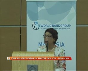 KDNK Malaysia tumbuh 4.4 peratus pada 2016 - Bank Dunia