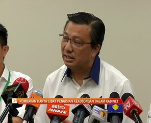 Rombakan hanya libat pengisian kekosongan dalam kabinet