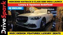 Mercedes-Maybach S-Class S580 Launched In India | Price, Specs, Features & Luxury