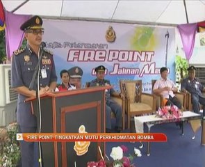 'Fire Point' tingkatkan mutu perkhidmatan Bomba