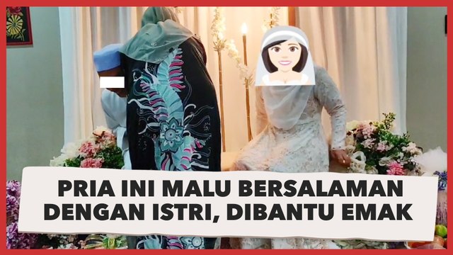 Resmi Menikah, Pria ini Malah Malu-Malu Kucing Bersalaman dengan Istri, Emak Auto Turun Tangan