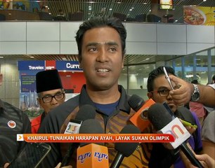 Khairul tunaikan harapan ayah, layak sukan Olimpik
