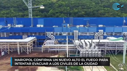 Mariúpol confirma un nuevo alto el fuego para intentar evacuar a los civiles de la ciudad