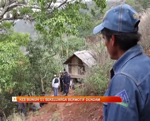 Kes bunuh 11 sekeluarga bermotif dendam