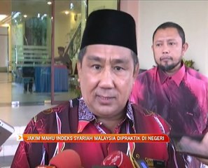 JAKIM mahu Indeks Syariah Malaysia dipraktik di negeri