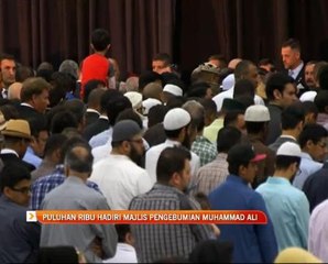 Puluhan ribu hadiri majlis pengebumian Muhammad Ali