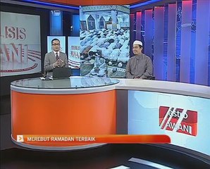 Analisis AWANI: Merebut Ramadan terbaik