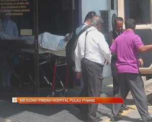 MB kedah pindah hospital Pulau Pinang