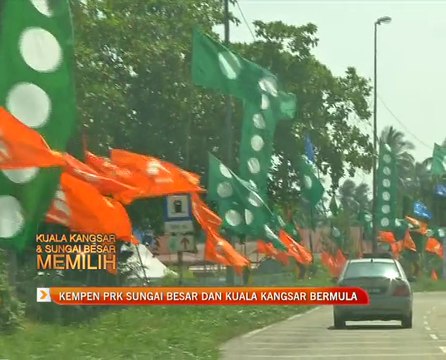 Kempen PRK Sungai Besar dan Kuala Kangsar bermula