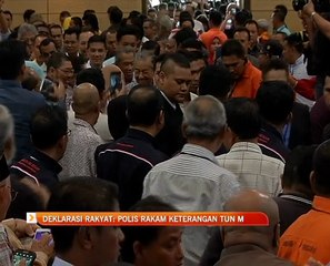 Deklarasi Rakyat: Polis rakam keterangan Tun M
