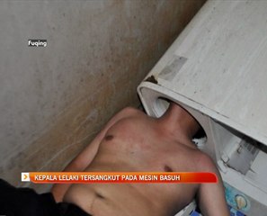 Kepala lelaki tersangkut pada mesin basuh