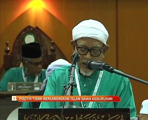 Politik tidak berlandaskan Islam bawa keburukan