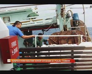 Suspek hina Sultan Johor ditahan di  Pulau Tioman