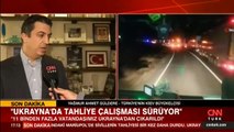 Kiev'deki Türk Büyükelçi Yağmur Ahmet Güldere CNN Türk'e konuştu