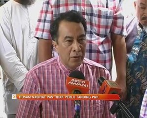 Husam nasihat PAS tidak perlu tanding PRK