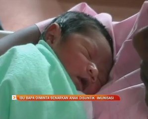 Ibu bapa diminta benarkan anak disuntik imunisasi