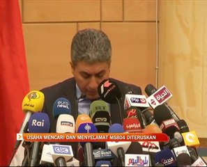 Usaha mencari dan menyelamat MS804 diteruskan