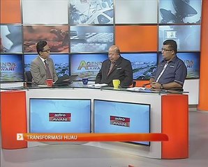 Agenda AWANI: Transformasi hijau