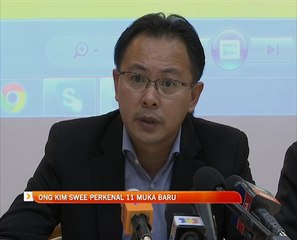 Ong Kim Swee perkenal 11 muka baru