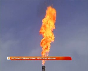 Untung sebelum cukai Petronas rendah