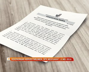 Kekosongan kerusi Parlimen, SPR mesyuarat 13 Mei 2016