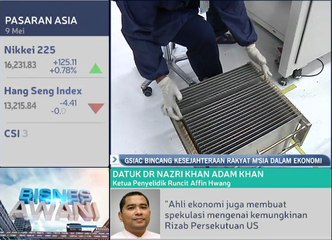 GSIAC bincang kesejahteraan rakyat Malaysia dalam ekonomi