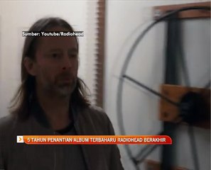 5 tahun penantian album terbaharu Radiohead berakhir