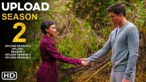 Upload Season 2 Trailer (2021) - Release Date, Promo,Robbie Amell,Andy Allo, Upload Ending Explained
