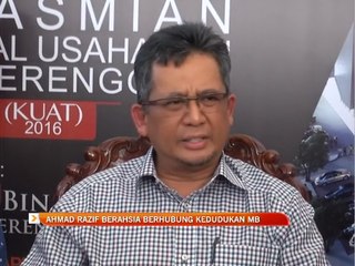 Ahmad Razif terus laksana tugas MB Terengganu