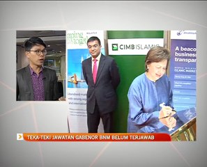 Teka-teki jawatan Gabenor BNM belum terjawab